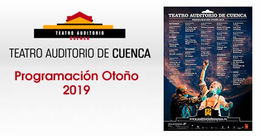 Programación Otoño 2019 Teatro Auditorio Cuenca